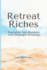 Retreat Riches: Revitalize Any Business with Strategic Getaways