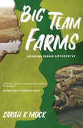 big team farms growing farms differently