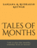 Tales of Months: "Life is also like months, someday feral or serene"