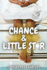 Chance and Little Star