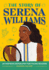 The Story of Serena Williams: an Inspiring Biography for Young Readers (the Story of Biographies)