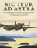 Sic Itur Ad Astra: A Chronological History of Canadian Civil and Military Aviation on the 100th Anniversary of the RCAF Volume 1, From the beginning to the end of 1945