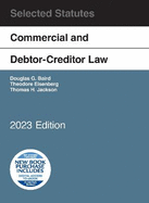 commercial and debtor creditor law selected statutes 2023 edition