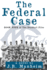 The Federal Case