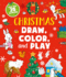 Christmas! Draw, Color, and Play