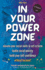 In Your Powerzone: Elevate Your Social Skills And Self-Esteem, Tackle Social Anxiety, And Build Your Confidence Without Burnout: A Self-Help Guidebook For Teens