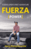 FUERZA (Power): A Developer's First Adventure
