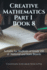 Creative Mathematics Part I Book 8: Suitable for Students of Grade VIII of National and State Boards