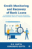 Credit Monitoring and Recovery of Bank Loans: A Handbook with Practical Approach for Bankers, NBFCs and Finance Managers: Inspiring educators, parents, and ed-tech professionals to think out of the box and make learning diverse for learners