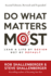 Do What Matters Most, Second Edition