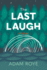 The Last Laugh: A Novel