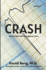 Crash: Stories From the Emergency Room: Volume 4