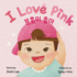 I Love Pink: Bilingual Korean-English Children's Book