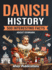 Danish History: 500 Interesting Facts About Denmark