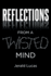 Reflections From a Twisted Mind