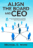 Align the Board and CEO: 8 Steps for Nonprofit Leaders to Overcome Dysfunction and Achieve Synergy