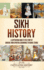 Sikh History: A Captivating Guide to the Story of Sikhism, From Spiritual Beginnings to Heroic Stands