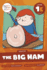 The Big Ham: Level 1e (H/B/F/Ff)