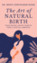 The Art of Natural Birth: Mastering Seven Habits for a Gentle Arrival