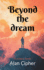 Beyond the dream