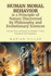 HUMAN MORAL BEHAVIOR is A Principle of Nature Discovered by Philosophy And Modern Evolutionary Sciences: Essays from Antiquity to Modern Times Reedited and Updated