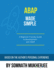 ABAP made simple: A Beginner-Friendly Guide to Development with ABAP