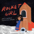 Rocket Girl: a Space Book About Shooting for the Stars & Landing on the Moon! Ages 3-7