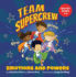 Team Supercrew-Emotions and Powers