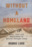 Without a Homeland