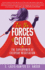 For the Forces of Good