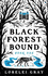 Black Forest Bound