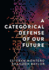 A Categorical Defense of Our Future