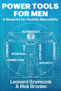 power tools for men a blueprint for healthy masculinity