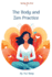 Saving Me First IV: the Body and Zen Practice