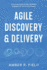 Agile Discovery & Delivery: A Survival Guide for New Software Engineers & Tech Entrepreneurs