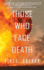 Those Who Face Death