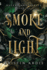 Smoke and Light