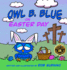 Owl B. Blue on Easter Day: A Children's Book About A Little Owl WHOOO Learns The True Meaning of Easter, Making Friends And Being a Christian!