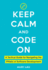 Keep Calm And Code On: A Tactical Guide for Navigating the Pitfalls of Software Development