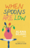 When Spoons Are Low