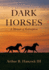 Dark Horses: A Memoir of Redemption