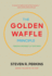 The Golden Waffle Principle: Finding Meaning in Teaching