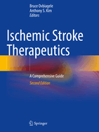 Ischemic Stroke Therapeutics: A Comprehensive Guide