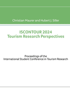 ISCONTOUR 2024 Tourism Research Perspectives: Proceedings of the International Student Conference in Tourism Research