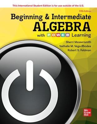 ISE Beginning and Intermediate Algebra with P.O.W.E.R. Learning - Messersmith, Sherri, and Vega-Rhodes, Nathalie, and Feldman, Robert
