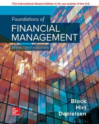 ISE Foundations of Financial Management - Block, Stanley, and Hirt, Geoffrey, and Danielsen, Bartley