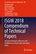 Isgw 2018 Compendium of Technical Papers: 4th International Conference and Exhibition on Smart Grids and Smart Cities