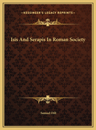 Isis and Serapis in Roman Society