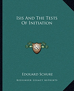 Isis And The Tests Of Initiation
