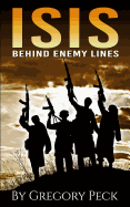 Isis: Behind Enemy Lines